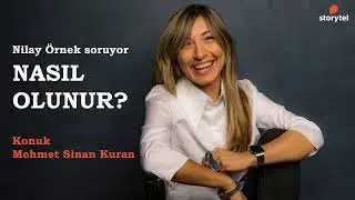 #NasılOlunur Podcast 225. Bölüm - Mehmet Sinan Kuran