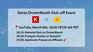Keras Dreambooth Event Kick-off Session with talks on diffusers & KerasCV