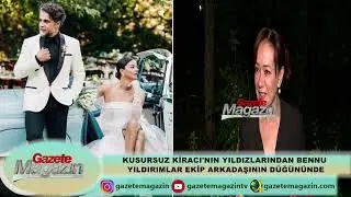 KUSURSUZ KİRACININ YILDIZLARINDAN BENNU YILDIRIMLAR EKİP ARKADAŞININ DÜĞÜNÜNE KATILDI