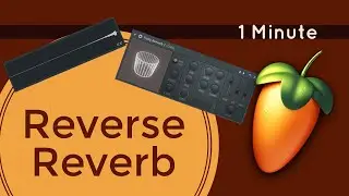 How to Reverse Reverb in 1 minutes | FL Studio tutorial | FL Studio 12