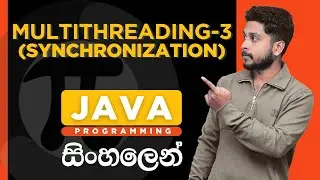 Java Tutorial - 43 | Multithreading - 3 | Synchronization | Sinhala