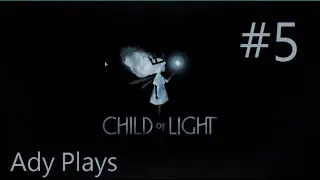 Ady Plays: Child of Light #5 | I'm a Faery :O