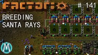 [Factorio 1.1 4K] Angel/Bobs Ep 141: Breeding Santa Rays