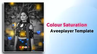 Black & White colour 🔥 Saturation aveeplayer template download link | Aveeplayer ready Template