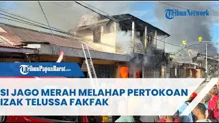 SI JAGO MERAH MELAHAP PERTOKOAN IZAK TELUSSA FAKFAK