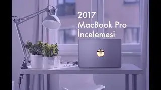 MacBook Pro 2017 Touchbar: İnceleme