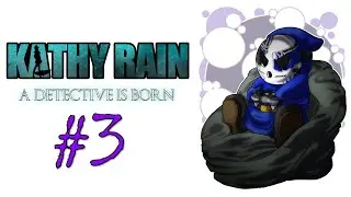 Kathy Rain | Let's Play Ep.3 | The Man In Red [Wretch Plays]