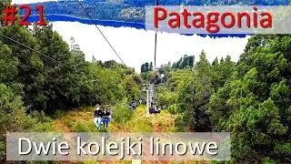 Patagonia - wjazd dwoma kolejkami linowymi i obiad w obrotowej restauracji