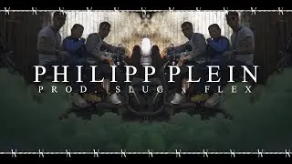 Philip Plane - Philipp Plein ( Prod. Slug x Flex )