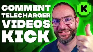 Comment TELECHARGER ses VIDEOS KICK
