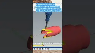 10-Mastercam 4-Axis 2D Contour Toolpath And Flowline Toolpath