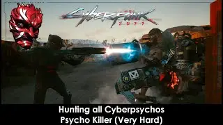 Cyberpunk 2077: All Cyberpsychos in Psycho Killer Quest (Very Hard) Locations Non Lethal Sniper
