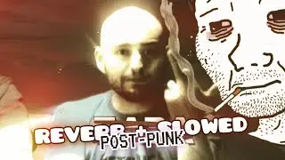 BASED ZAMAY REVERB + SLOWED (POST-PUNK)