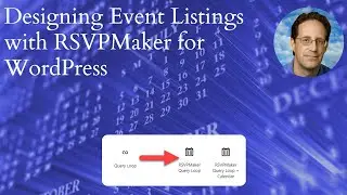 Designing Event Listings with RSVPMaker for WordPress