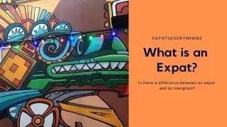 What is an Expat? | Expats Everywhere