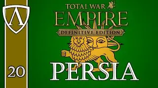 BESET ON ALL SIDES -- Let's Play Empire: Total War -- Safavid Persia 20 END