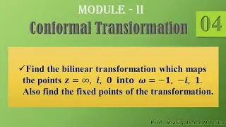 #4 || Problem#2 || Bilinear transformation || 𝒛=∞,  𝒊,  𝟎  𝐢𝐧𝐭𝐨  𝝎=−𝟏,  −𝒊,  𝟏 || Fixed points ||