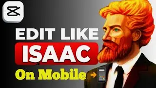 Edit Like Isaac  on mobile 📱 | How To edit like @isaacverse