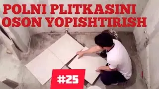 PLITKA KAFEL YOPISHTIRISH POLGA ПЛИТКУ НА ПОЛ