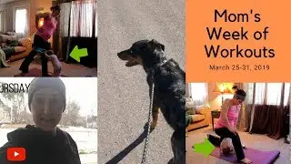 Mom's Workout Week 3/25/19