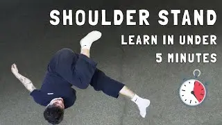 The Shoulder Stand | Quick Breakdowns (Acrobatics In Less Than 5 Minutes)