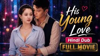 His Young Love【Hindi Dub】- Pyaar ki भाषा ❤️ | Chinese Drama in Hindi Dubbed - Dyar Dramazone