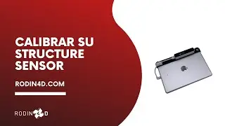 ¿ Cómo calibrar su Structure Sensor ?