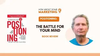Positioning: The Battle for Your Mind Book Review by Kevin Carney | by Al Ries & Jack Trout