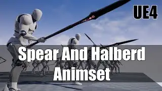 Spear And Halberd Animset | UE4