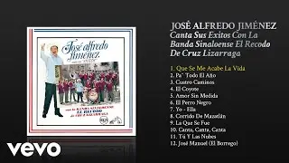 José Alfredo Jiménez - Que Se Me Acabe la Vida (Cover Audio)