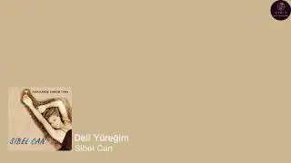 Deli Yüreğim Sibel Can (Dolby)