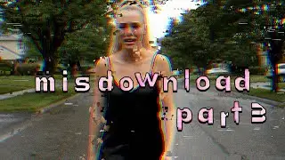 MISDOWNLOAD, Part 3 (Yet Another 60 Second Body Swap Story)