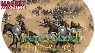 Захватываю Континент | Mount & Blade 2: Bannerlord