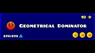 GeometryDash #12 Geometrical Dominator 100% Все монеты!
