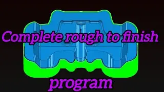 POWERMILL 2020 _ ROUGH TO FINISH PROGRAM _ DELCAM _ VMC PROGRAMMING _ AUTODESK POWERMILL _ TUTORIAL