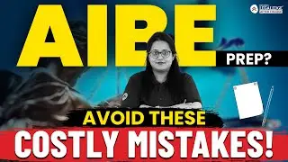 Common Mistakes to Avoid While Preparing for AIBE 19 | AIBE 19 Exam Preparation Tips