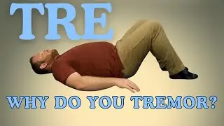 Why Do You Experience Shaking During TRE? | Tension Releasing Exercises Explained