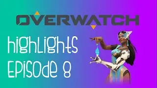 Overwatch Highlights Ep8 (luck, dva fails funny plays)