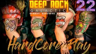 ПОПРОБУЙ ВЫЖИТЬ В ЭТОМ АДУ!!! - Deep Rock Galactic №22