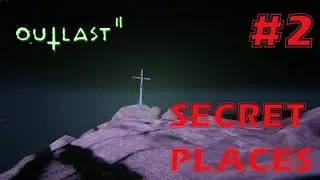 Exploring Secret Locations And Hidden Places In Outlast 2 - Part 2