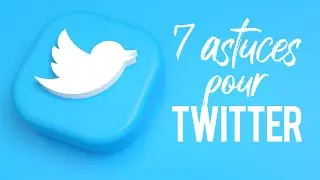 Twitter : 7 astuces pour faire croître votre audience