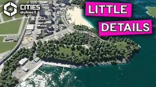 Filling the gaps with a LOAD of details in Cities Skylines 2!