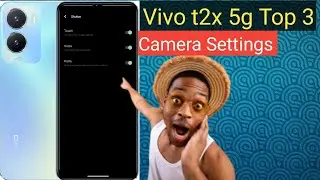 Vivo T2X 5g Camera Settings | 3 Best Camera Tips and Tricks