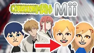 How To Make Chainsaw Man Miis!