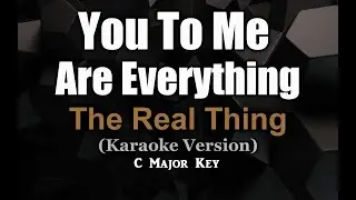 You to Me Are Everything - The Real Thing (Karaoke Version)