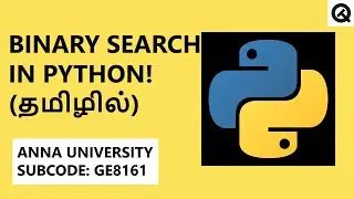 Binary Search in Python | Tamil | Quick Through 