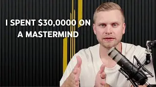 What I Learned at a $30,000 Mastermind | Scale With Pros Podcast