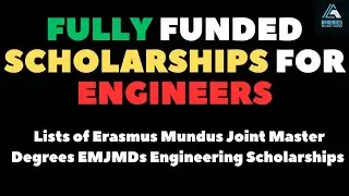 Lists of Erasmus Mundus Joint Master Degrees EMJMDs Engineering Scholarships