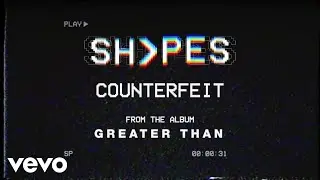 SHVPES - Counterfeit (Audio)
