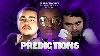 BREAKOUT 05 PREDICTIONS